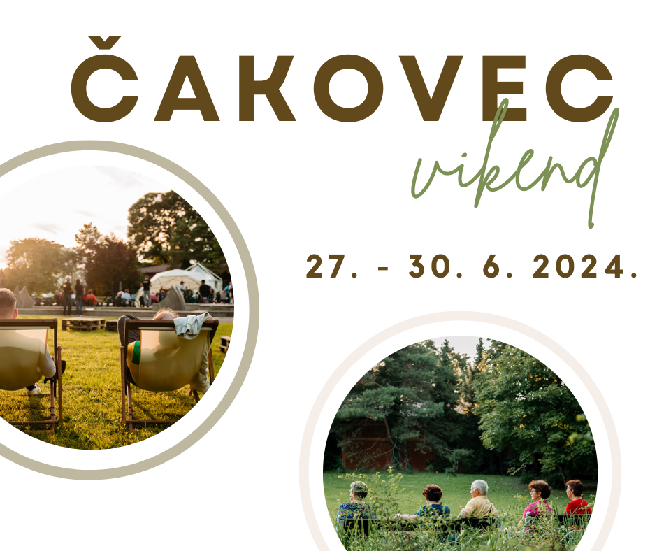 Vikend u Čakovcu (27.-30.6.2024.)