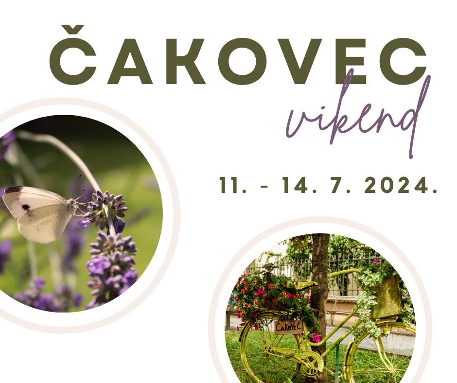 Vikend u Čakovcu (11.-14.7.2024.)