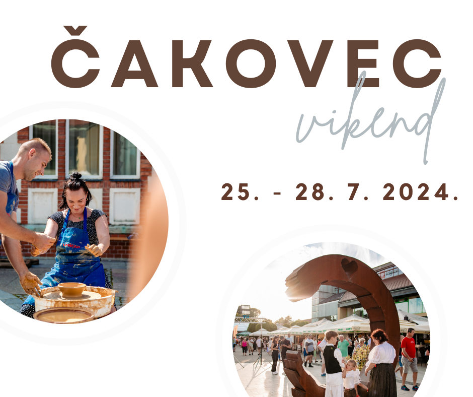 Vikend u Čakovcu (25.-28.7.2024.)